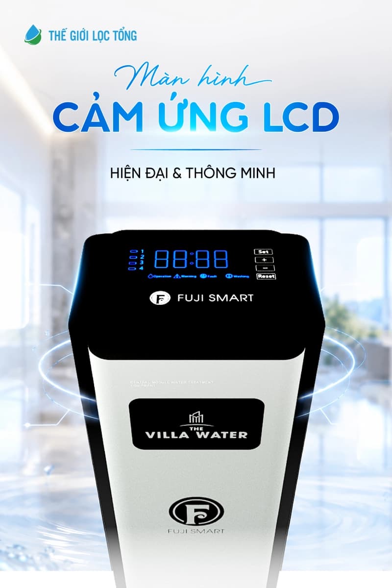 Màn hình cảm ứng LCD hiện đại, thông minh trên nóc tủ lọc Fuji Smart The Villa Water, có các nút Set, +, −, Reset