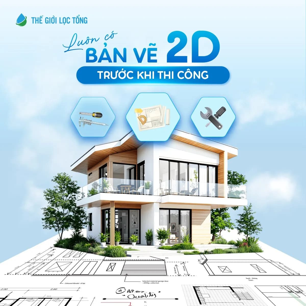 Luôn có bản vẽ 2D trước khi thi công, minh bạch