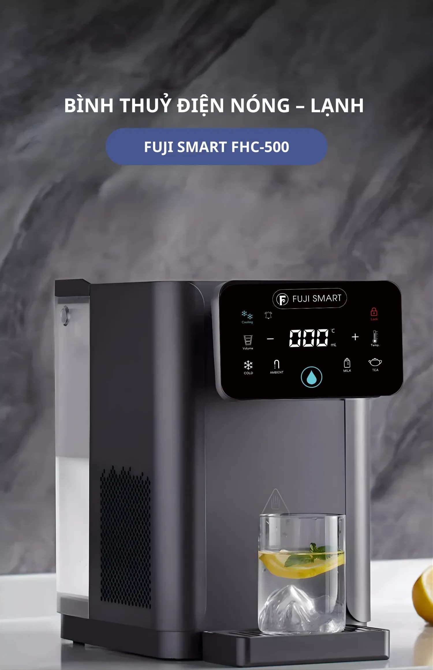 Bình Thuỷ Điện Nóng - Lạnh Thông Minh Fuji Smart FHC-500