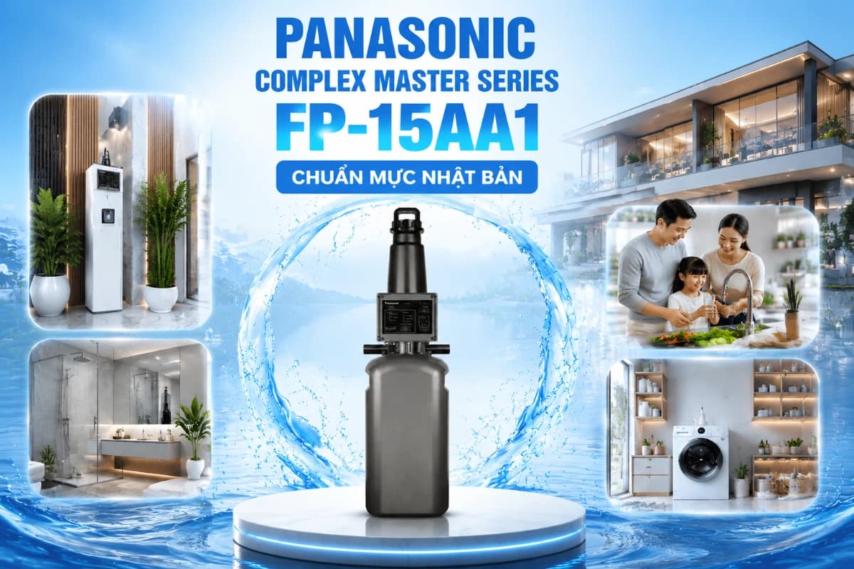 Lọc tổng thiết kế đẹp: Panasonic Complex Master Series FP-15AA1
