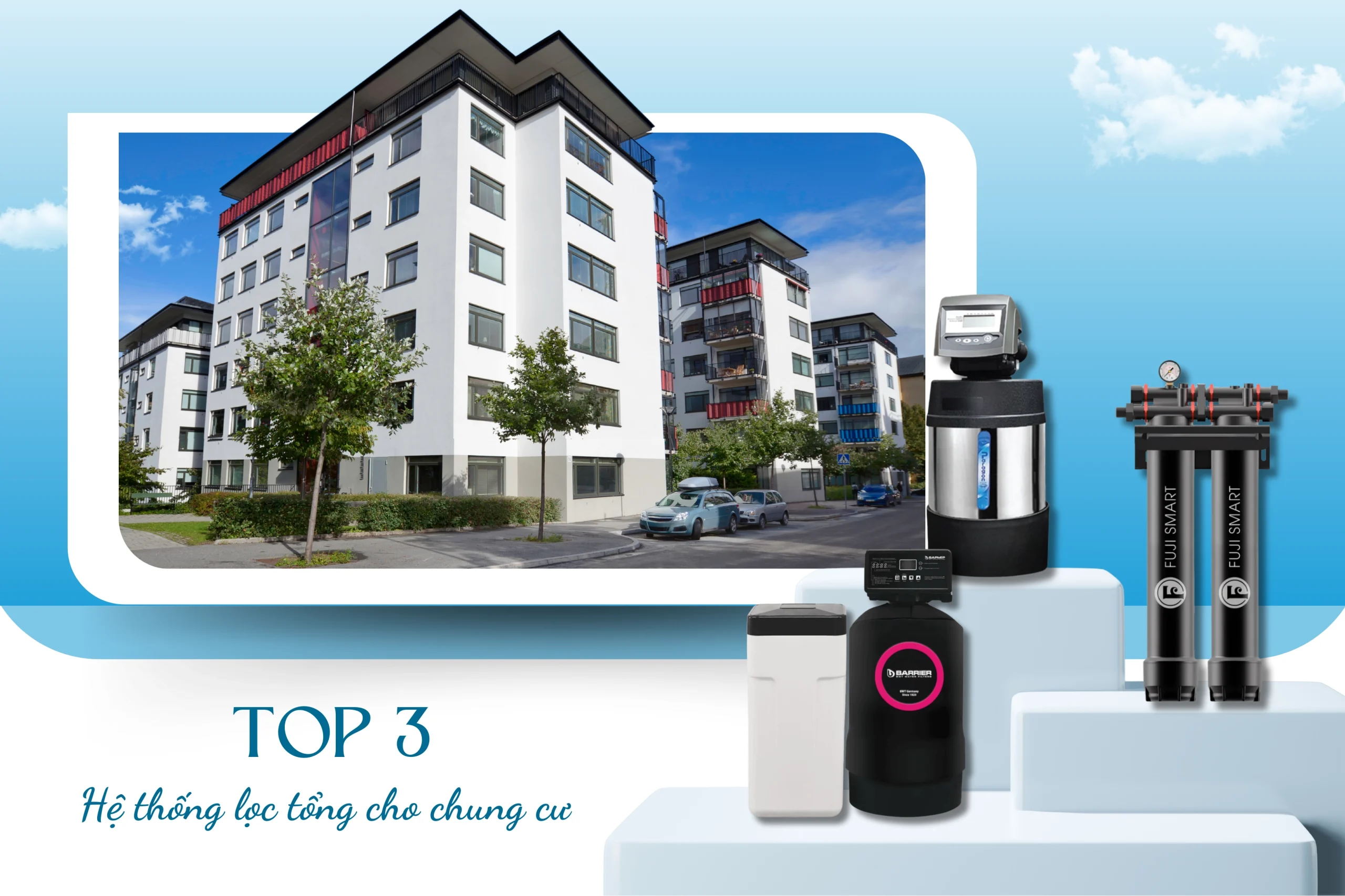 SOF 2025 01638 top 3 he thong loc tong dau nguon nho gon cho chung cu scaled
