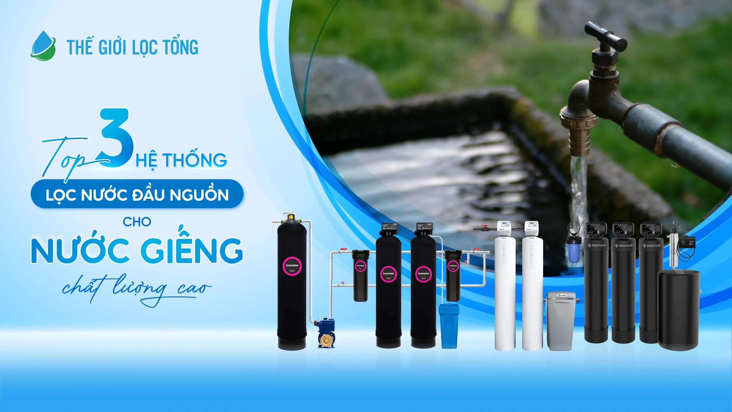 SOF 2025 01964 Top 3 he thong loc nuoc dau nguon cho nuoc gieng chat luong cao scaled