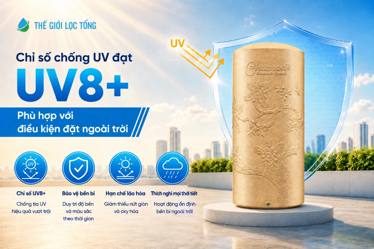 Bồn lưu trữ nước Wavelife Champa có chỉ số chống UV8+